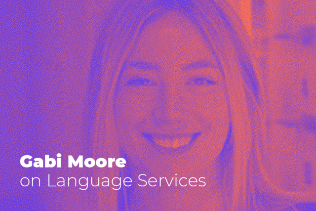 Gabi Moore avec Smartling sur les services linguistiques